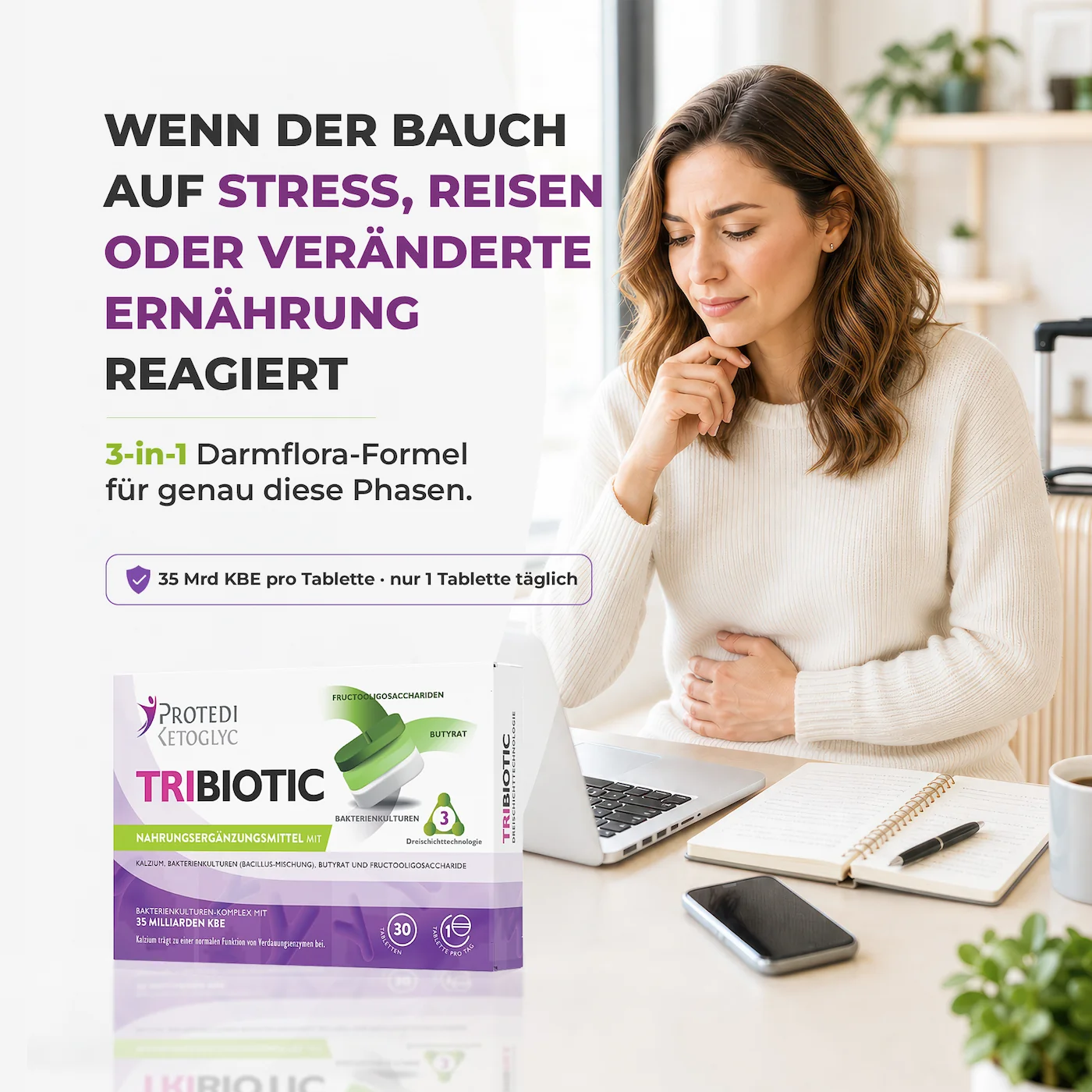 Wenn der Bauch auf Stress, Reisen oder veränderte Ernährung reagiert Tribiotic 3-in-1 Darmflora-Formel bei Stress, Reisen und veränderter Ernährung